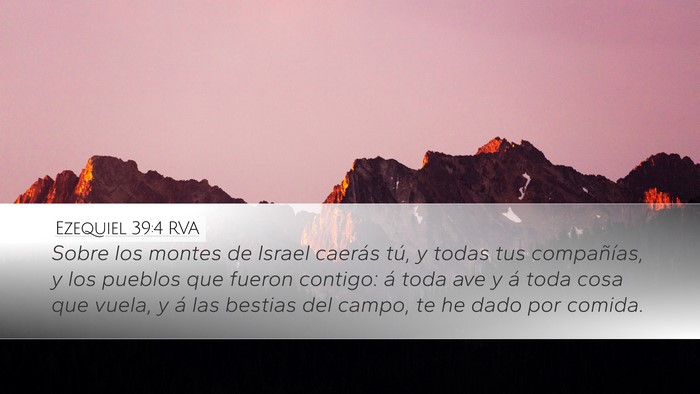 Ezequiel 39:4 RVA Desktop Wallpaper - Sobre los montes de Israel caerás tú, y todas - Desktop Bible Verse Wallpaper