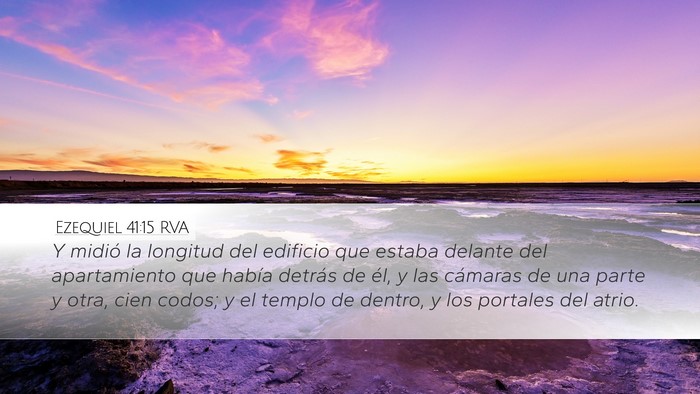 Ezequiel 41:15 RVA Desktop Wallpaper - Y midió la longitud del edificio que estaba - Desktop Bible Verse Wallpaper
