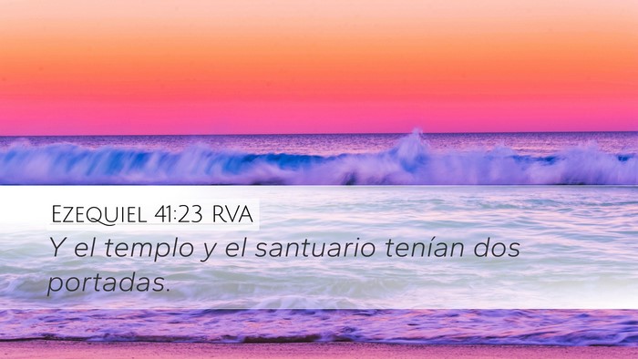 Ezequiel 41:23 RVA Bible Verse Image