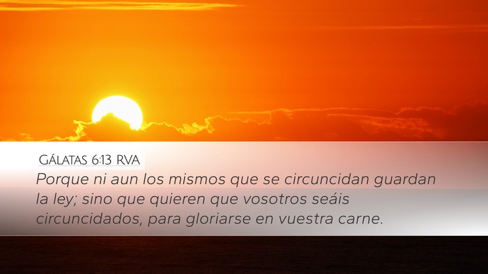 Gálatas 6:13 RVA Bible Verse Image