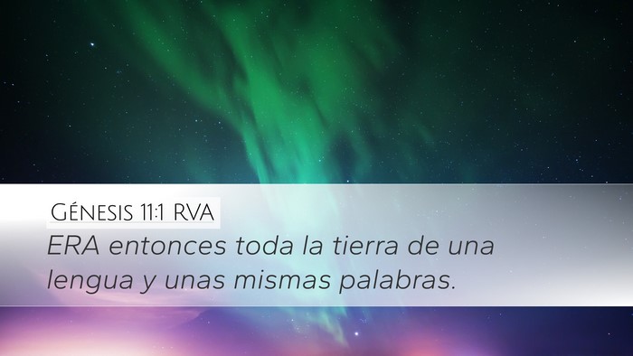 Génesis 11:1 RVA Desktop Wallpaper - ERA entonces toda la tierra de una lengua y unas - Desktop Bible Verse Wallpaper