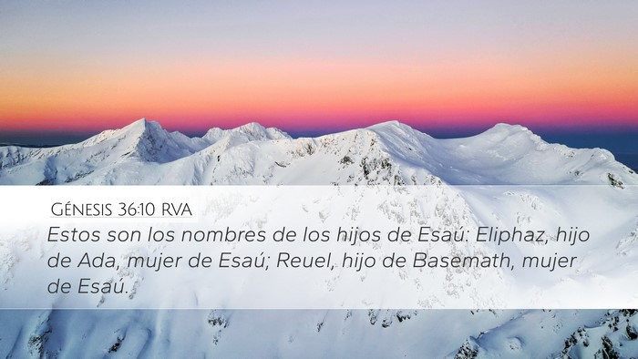 Génesis 36:10 RVA Desktop Wallpaper - Estos son los nombres de los hijos de Esaú: - Desktop Bible Verse Wallpaper