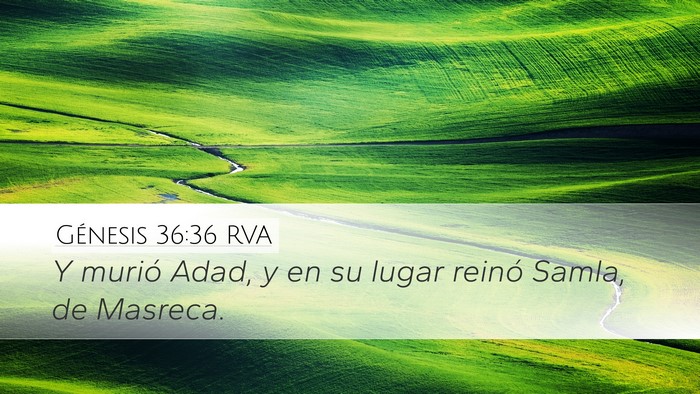 Génesis 36:36 RVA Desktop Wallpaper - Y murió Adad, y en su lugar reinó Samla, de - Desktop Bible Verse Wallpaper