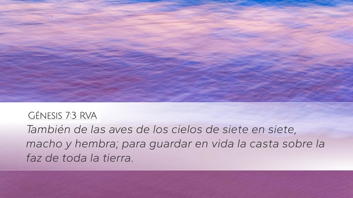 Génesis 7:3 RVA Desktop Wallpaper - También de las aves de los cielos de siete en - Desktop Bible Verse Wallpaper
