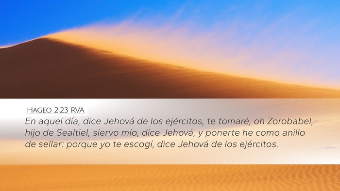 Hageo 2:23 RVA Desktop Wallpaper - En aquel día, dice Jehová de los ejércitos, te - Desktop Bible Verse Wallpaper