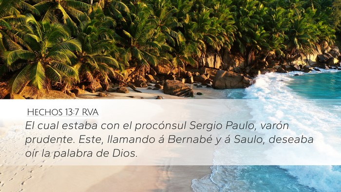 Hechos 13:7 RVA Desktop Wallpaper - El cual estaba con el procónsul Sergio Paulo, - Desktop Bible Verse Wallpaper