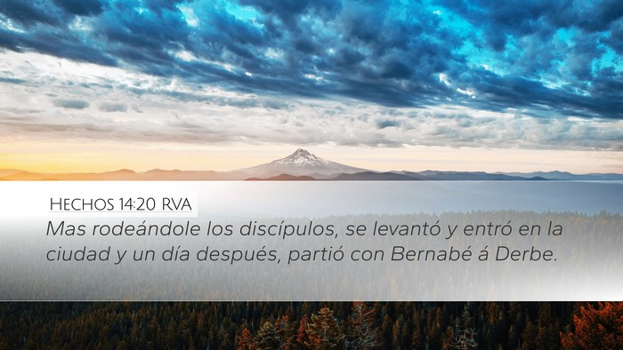 Hechos 14:20 RVA Desktop Wallpaper - Mas rodeándole los discípulos, se levantó y - Desktop Bible Verse Wallpaper
