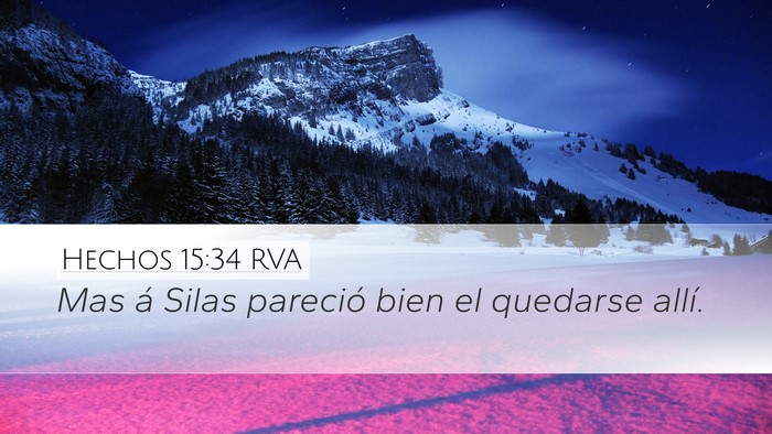Hechos 15:34 RVA Desktop Wallpaper - Mas á Silas pareció bien el quedarse - Desktop Bible Verse Wallpaper