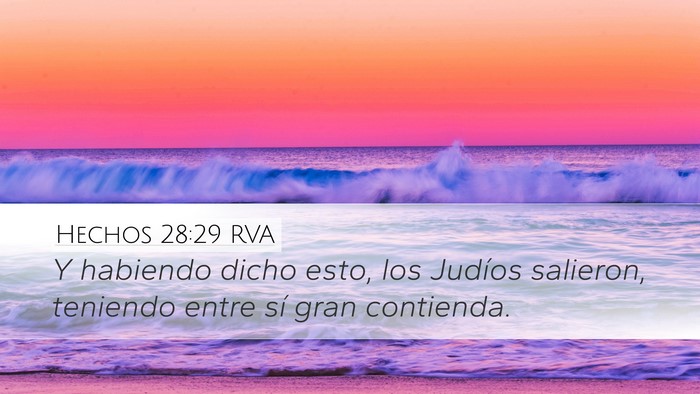 Hechos 28:29 RVA Desktop Wallpaper - Y habiendo dicho esto, los Judíos salieron, - Desktop Bible Verse Wallpaper