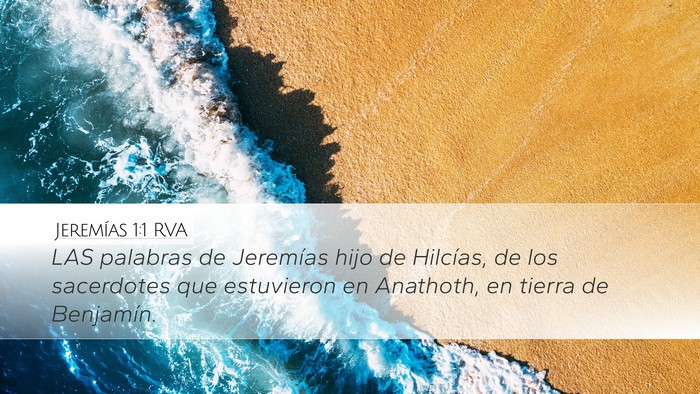 Jeremías 1:1 RVA Desktop Wallpaper - LAS palabras de Jeremías hijo de Hilcías, de - Desktop Bible Verse Wallpaper