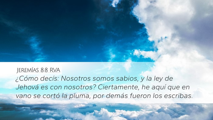 Jeremías 8:8 RVA Bible Verse Image