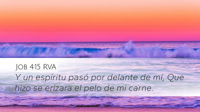 Job 4:15 RVA Desktop Wallpaper - Y un espíritu pasó por delante de mí, Que hizo - Desktop Bible Verse Wallpaper