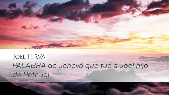 Joel 1:1 RVA Desktop Wallpaper - PALABRA de Jehová que fué á Joel hijo de - Desktop Bible Verse Wallpaper