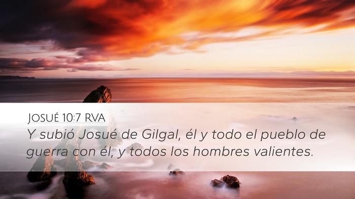 Josué 10:7 RVA Desktop Wallpaper - Y subió Josué de Gilgal, él y todo el pueblo - Desktop Bible Verse Wallpaper
