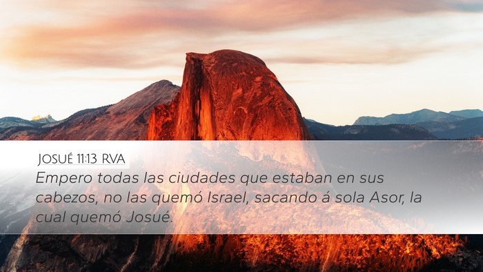 Josué 11:13 RVA Desktop Wallpaper - Empero todas las ciudades que estaban en sus - Desktop Bible Verse Wallpaper