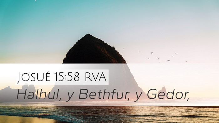 Josué 15:58 RVA Desktop Wallpaper - Halhul, y Bethfur, y - Desktop Bible Verse Wallpaper
