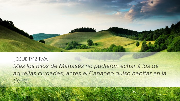 Josué 17:12 RVA Desktop Wallpaper - Mas los hijos de Manasés no pudieron echar á - Desktop Bible Verse Wallpaper