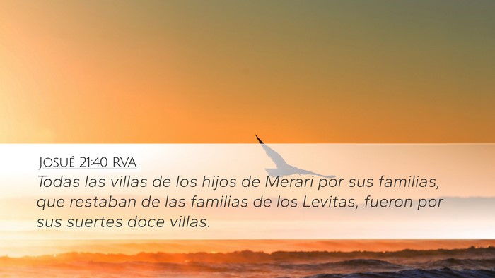 Josué 21:40 RVA Desktop Wallpaper - Todas las villas de los hijos de Merari por sus - Desktop Bible Verse Wallpaper