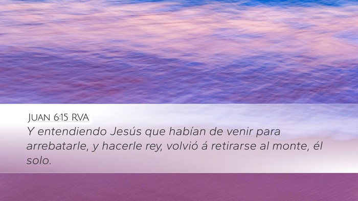 Juan 6:15 RVA Bible Verse Image