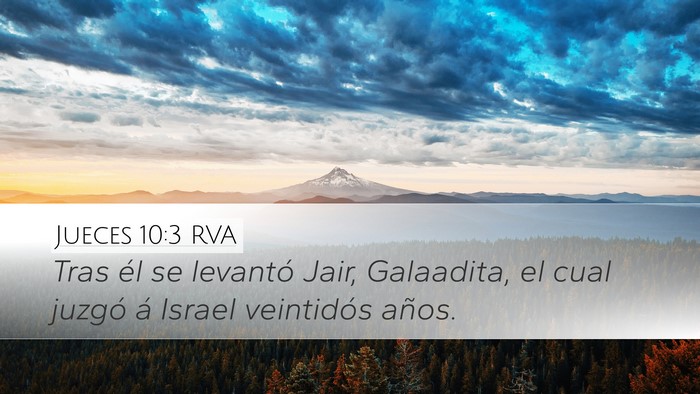 Jueces 10:3 RVA Desktop Wallpaper - Tras él se levantó Jair, Galaadita, el cual - Desktop Bible Verse Wallpaper