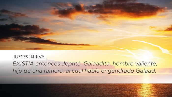 Jueces 11:1 RVA Desktop Wallpaper - EXISTIA entonces Jephté, Galaadita, hombre - Desktop Bible Verse Wallpaper