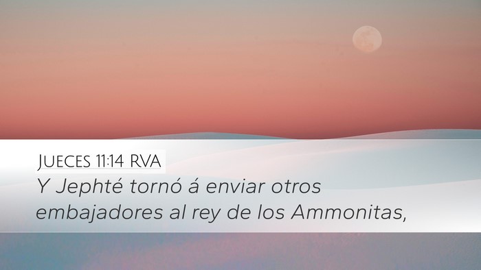 Jueces 11:14 RVA Desktop Wallpaper - Y Jephté tornó á enviar otros embajadores al - Desktop Bible Verse Wallpaper