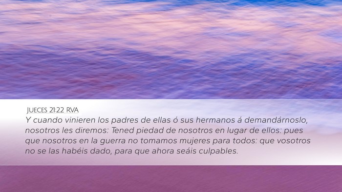 Jueces 21:22 RVA Desktop Wallpaper - Y cuando vinieren los padres de ellas ó sus - Desktop Bible Verse Wallpaper