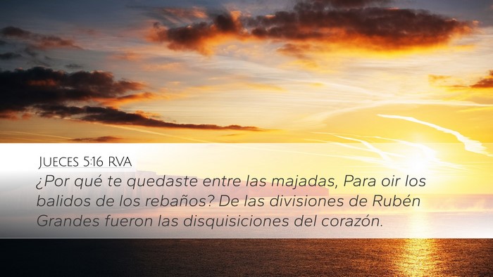 Jueces 5:16 RVA Desktop Wallpaper - ¿Por qué te quedaste entre las majadas, Para - Desktop Bible Verse Wallpaper