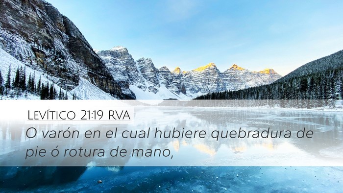 Levítico 21:19 RVA Desktop Wallpaper - O varón en el cual hubiere quebradura de pie ó - Desktop Bible Verse Wallpaper