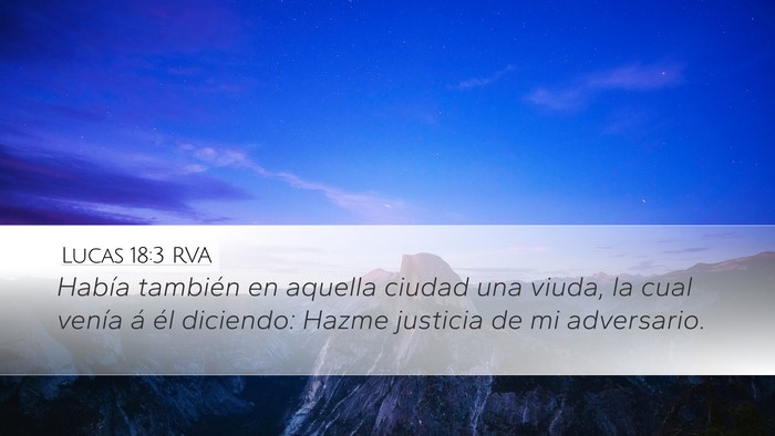Lucas 18:3 RVA Desktop Wallpaper - Había también en aquella ciudad una viuda, la - Desktop Bible Verse Wallpaper