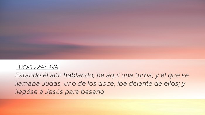 Lucas 22:47 RVA Bible Verse Image