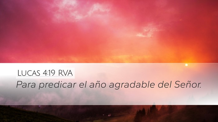 Lucas 4:19 RVA Desktop Wallpaper - Para predicar el año agradable del - Desktop Bible Verse Wallpaper