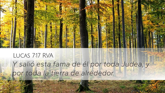 Lucas 7:17 RVA Desktop Wallpaper - Y salió esta fama de él por toda Judea, y por - Desktop Bible Verse Wallpaper