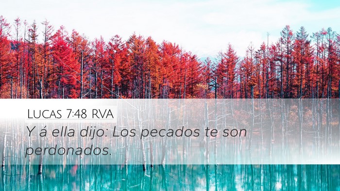 Lucas 7:48 RVA Desktop Wallpaper - Y á ella dijo: Los pecados te son - Desktop Bible Verse Wallpaper