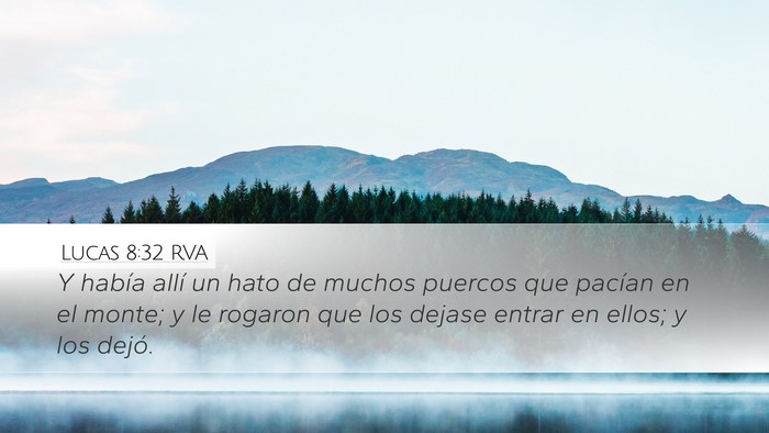 Lucas 8:32 RVA Desktop Wallpaper - Y había allí un hato de muchos puercos que - Desktop Bible Verse Wallpaper