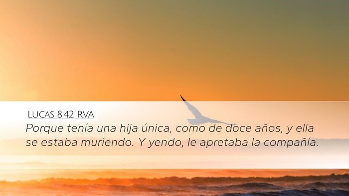 Lucas 8:42 RVA Bible Verse Image