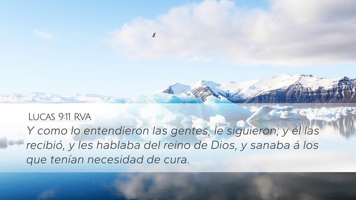 Lucas 9:11 RVA Desktop Wallpaper - Y como lo entendieron las gentes, le siguieron; y - Desktop Bible Verse Wallpaper