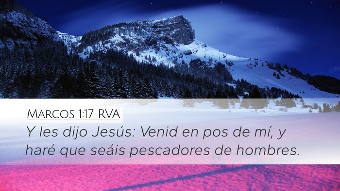 Marcos 1:17 RVA Desktop Wallpaper - Y les dijo Jesús: Venid en pos de mí, y haré - Desktop Bible Verse Wallpaper