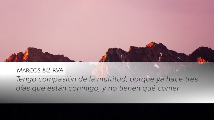 Marcos 8:2 RVA Desktop Wallpaper - Tengo compasión de la multitud, porque ya hace - Desktop Bible Verse Wallpaper