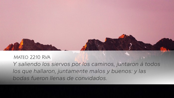 Mateo 22:10 RVA Desktop Wallpaper - Y saliendo los siervos por los caminos, juntaron - Desktop Bible Verse Wallpaper