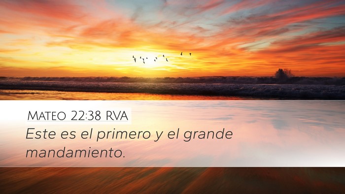 Mateo 22:38 RVA Desktop Wallpaper - Este es el primero y el grande - Desktop Bible Verse Wallpaper