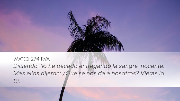 Mateo 27:4 RVA Desktop Wallpaper - Diciendo: Yo he pecado entregando la sangre - Desktop Bible Verse Wallpaper