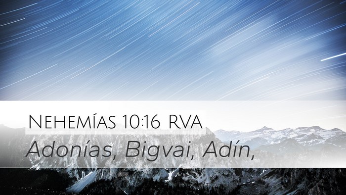 Nehemías 10:16 RVA Desktop Wallpaper - Adonías, Bigvai, - Desktop Bible Verse Wallpaper