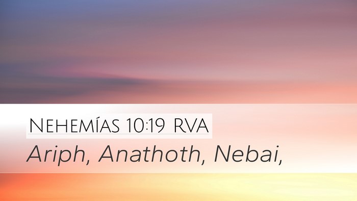 Nehemías 10:19 RVA Desktop Wallpaper - Ariph, Anathoth, - Desktop Bible Verse Wallpaper