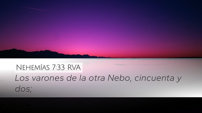 Nehemías 7:33 RVA Desktop Wallpaper - Los varones de la otra Nebo, cincuenta y - Desktop Bible Verse Wallpaper