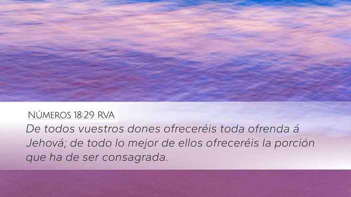 Números 18:29 RVA Desktop Wallpaper - De todos vuestros dones ofreceréis toda ofrenda - Desktop Bible Verse Wallpaper