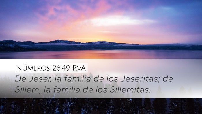 Números 26:49 RVA Desktop Wallpaper - De Jeser, la familia de los Jeseritas; de Sillem, - Desktop Bible Verse Wallpaper