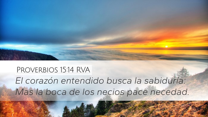 Proverbios 15:14 RVA Bible Verse Image