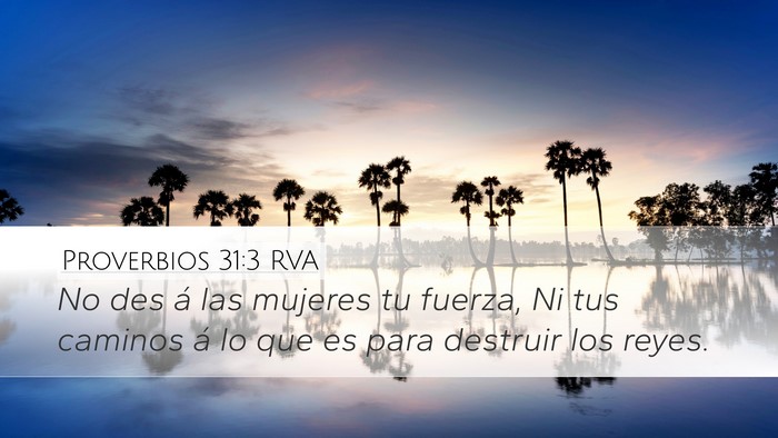Proverbios 31:3 RVA Bible Verse Image