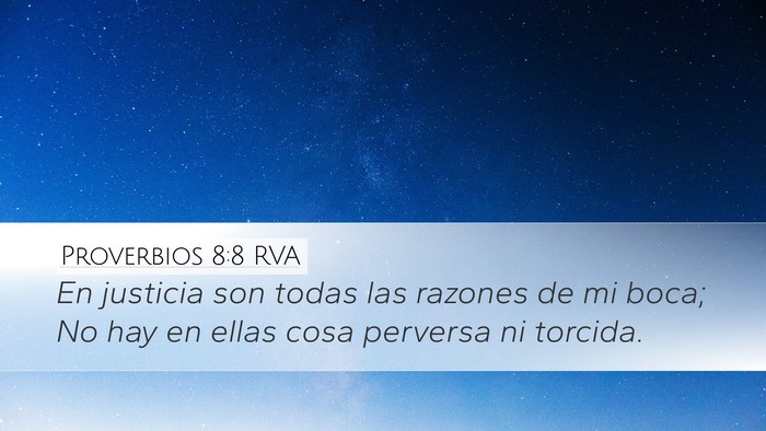 Proverbios 8:8 RVA Desktop Wallpaper - En justicia son todas las razones de mi boca; No - Desktop Bible Verse Wallpaper